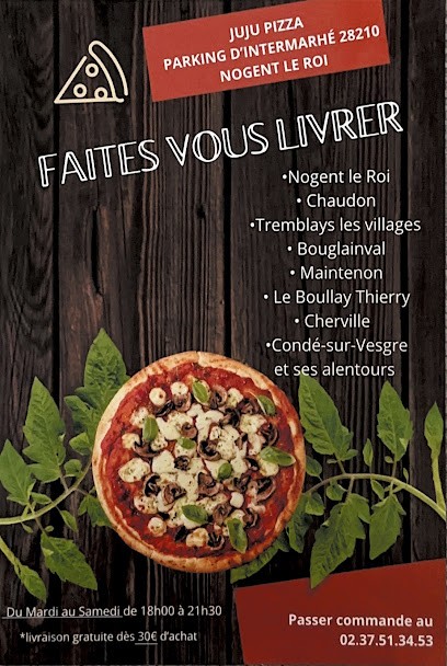 Juju Pizza, Pizzas à Emporter à Nogent-le-Roi